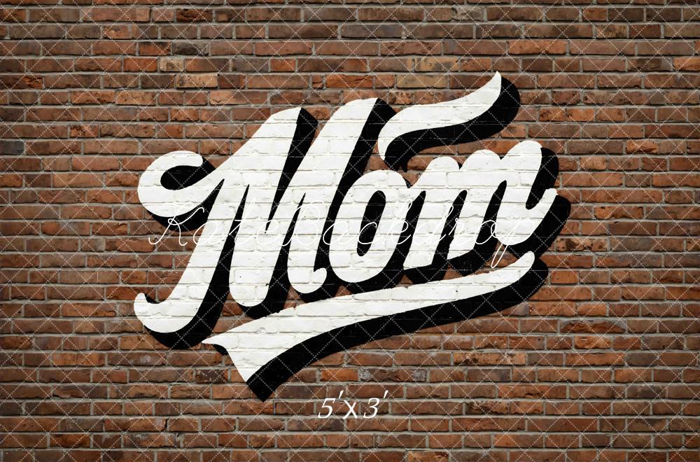 Kate Mother's Day Mom Graffiti Brick Wall Printed Backdrop Designed by Mini MakeBelieve