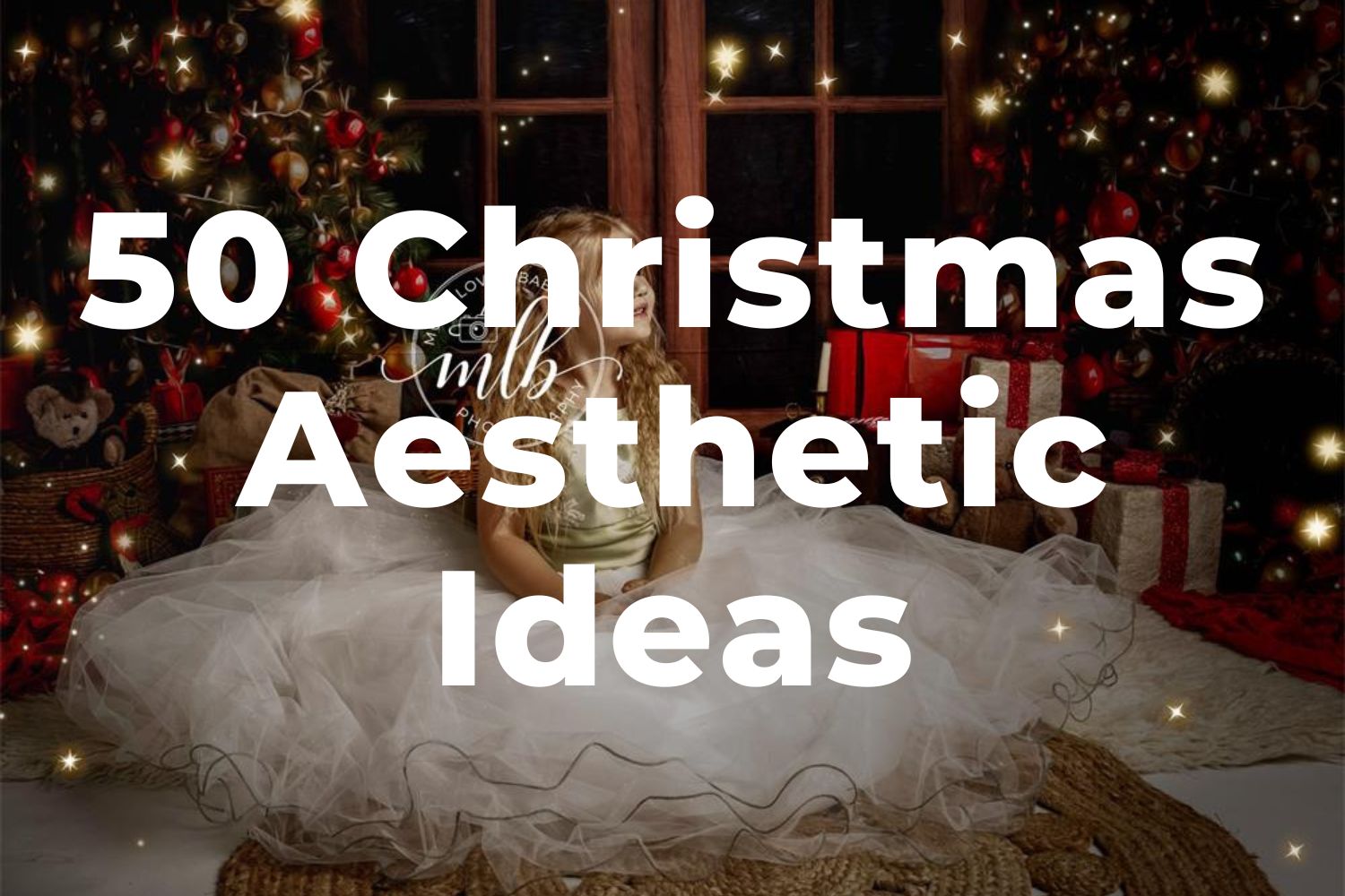 50 Christmas Aesthetic Ideas You Must See