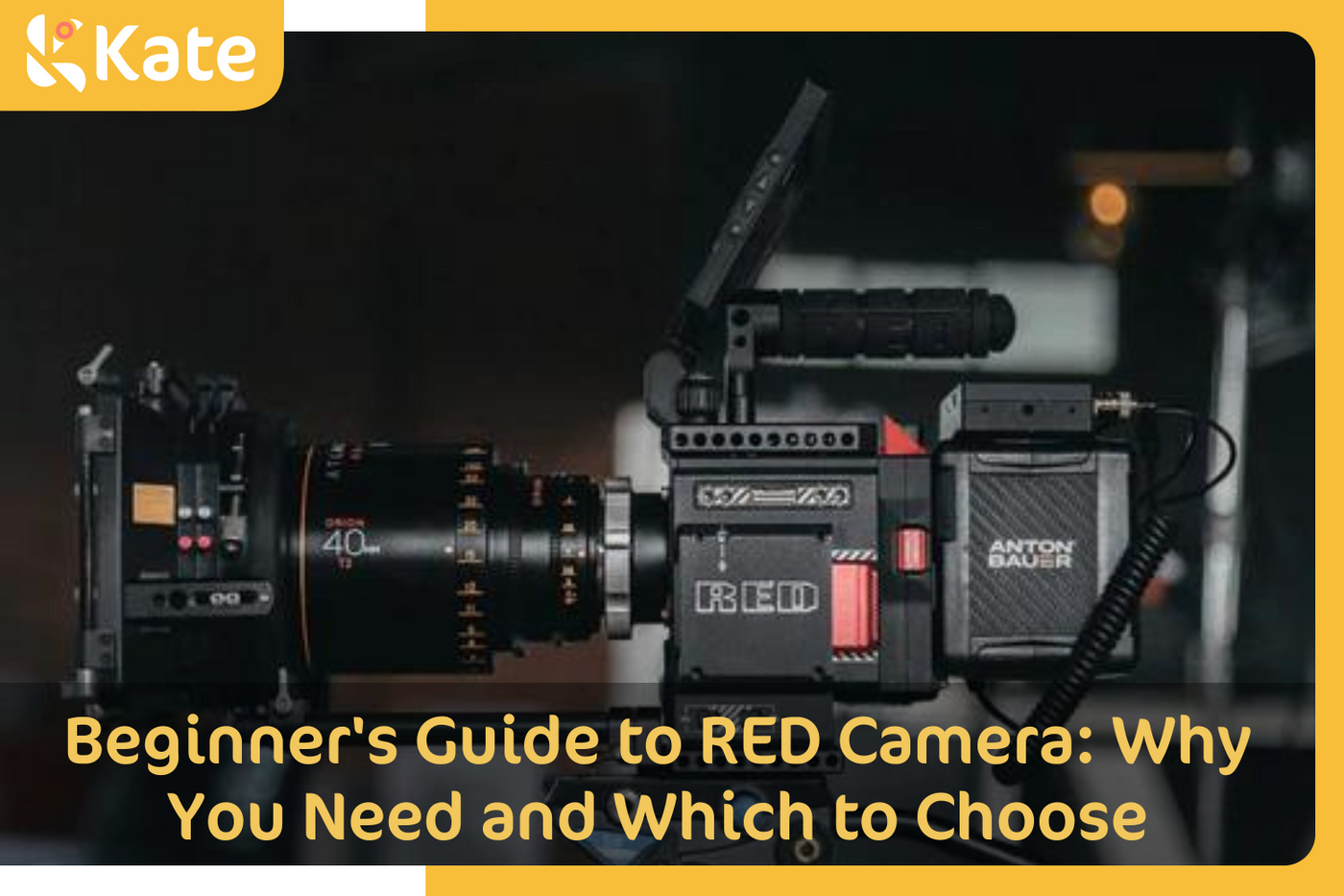 Beginner's Guide to RED Camera: Why You Need and Which to Choose
