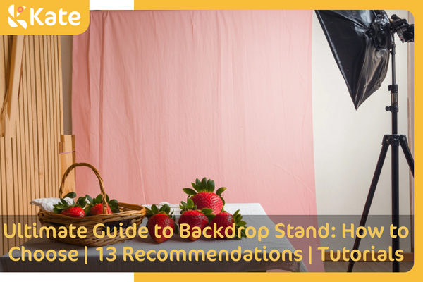 Ultimate Guide to Backdrop Stand: How to Choose | 13 Recommendations | Tutorials
