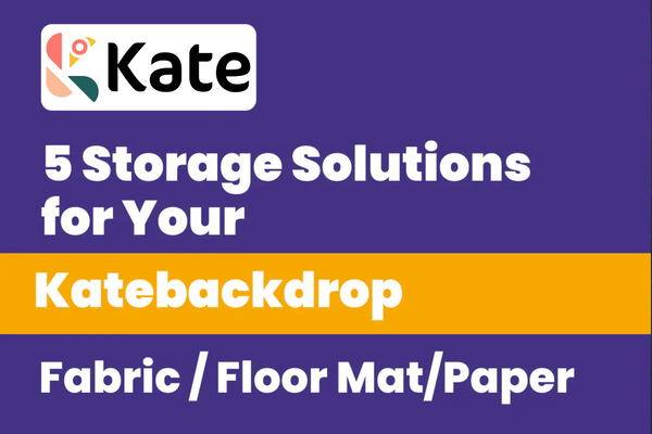 5 Solutions to Store Your Katebackdrops Fabric/Floor Mat/Paper