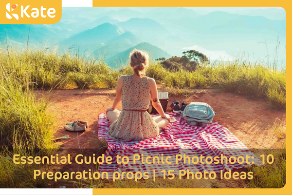 Essential Guide to Picnic Photoshoot: 10 Preparation props | 15 Photo Ideas