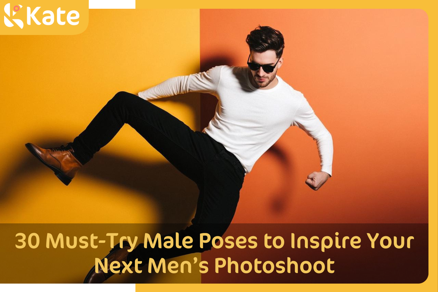 30 Must-Try Male Poses to Inspire Your Next Men’s Photoshoot