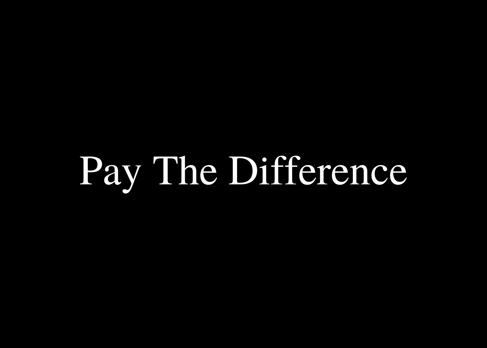 Pay The Difference for joshuaandrewbelida@gmail.com