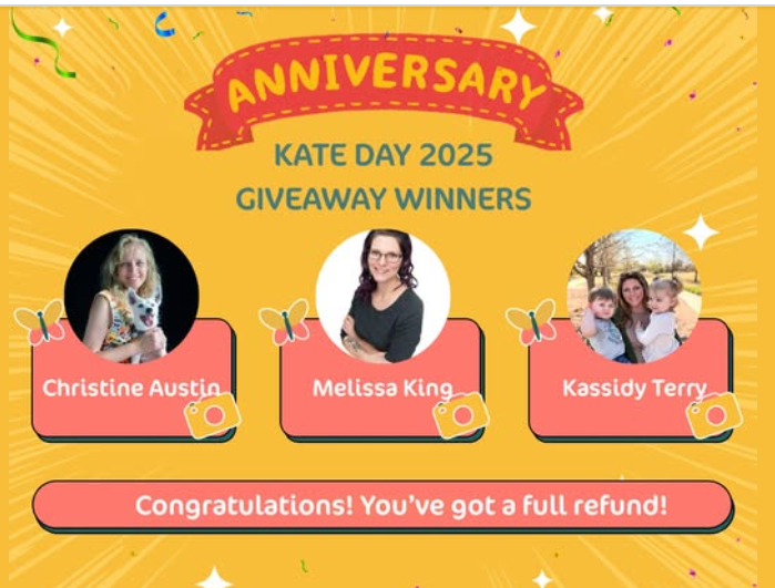 Kate Day 2025 full refund giveaway winners Christine Austin, Melissa King and Kassidy Terry